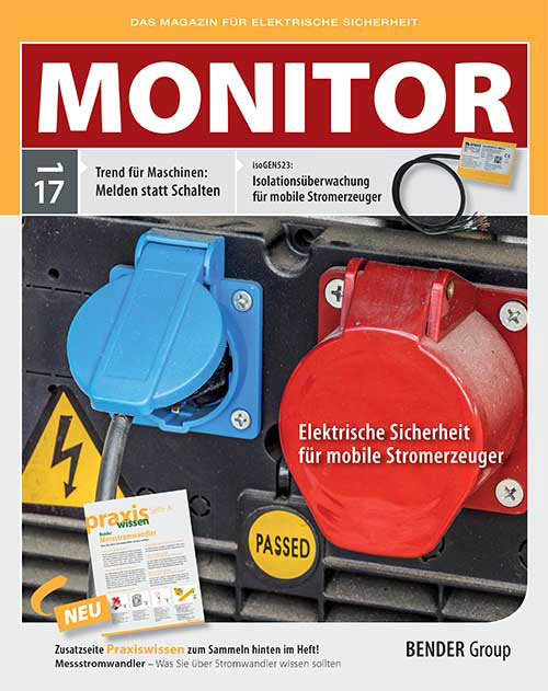 Das aktuelle Magazin für elektrische Sicherheit: MONITOR 1/2017 Das aktuelle Magazin für elektrische Sicherheit: MONITOR 1/2017
